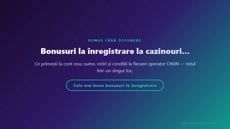 Structura bonus Bonusuri la înregistrare la cazinourile din România