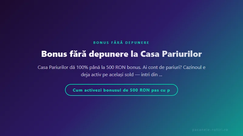 Structura bonus Bonus fără depunere la Casa Pariurilor