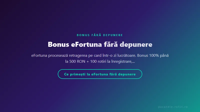 Structura bonus Bonus eFortuna fără depunere