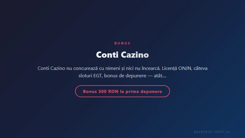 Structura bonus Conti Cazino