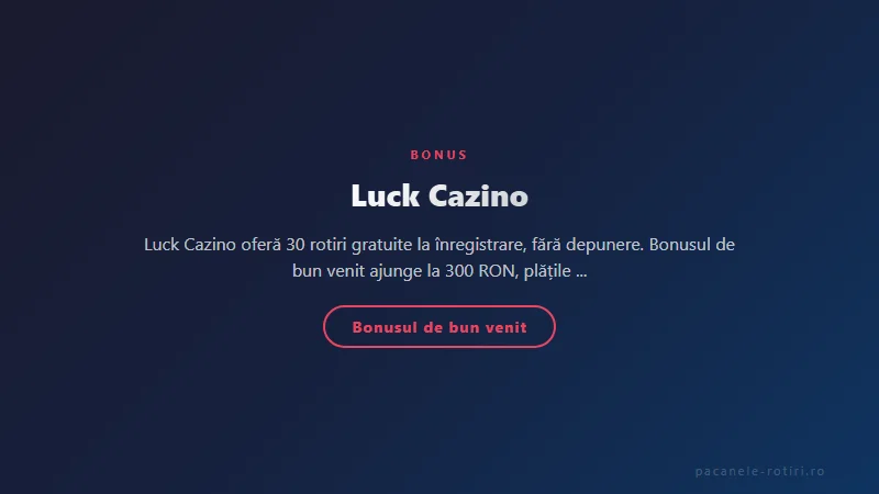Structura bonus Luck Cazino