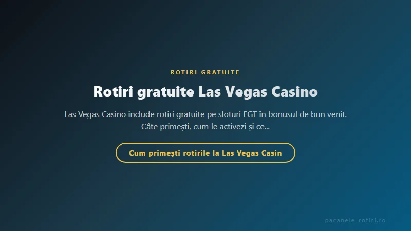Structura bonus Rotiri gratuite Las Vegas Casino