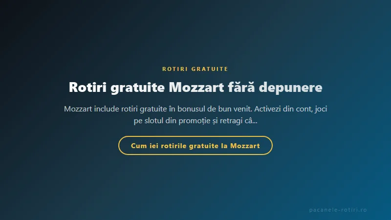 Structura bonus Rotiri gratuite Mozzart fără depunere