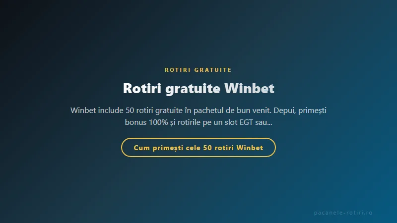Structura bonus Rotiri gratuite Winbet